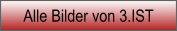 Alle Bilder von 3.IST