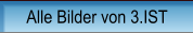 Alle Bilder von 3.IST